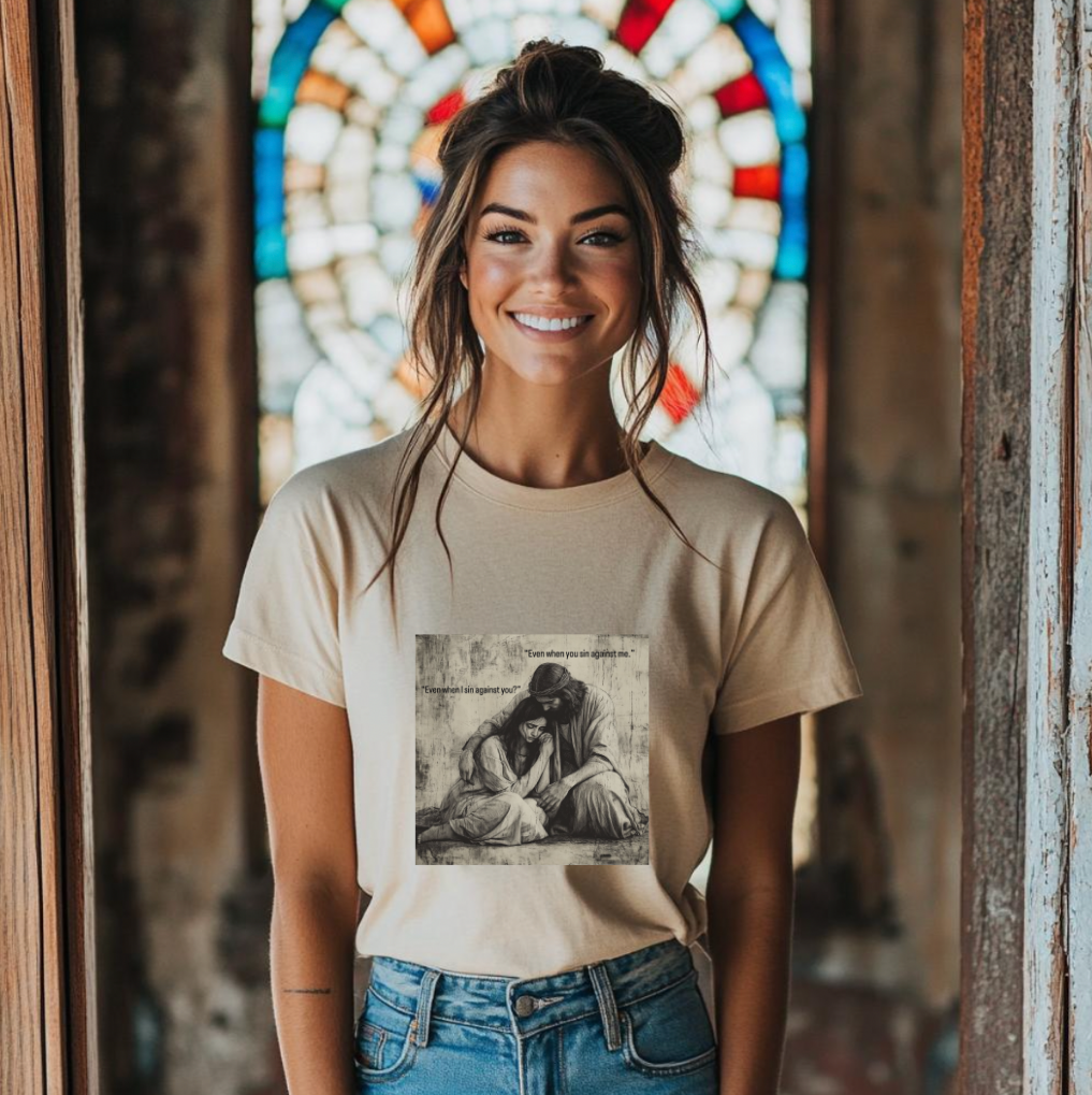 Even When I Sin Unisex T-shirt